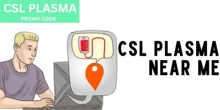 Csl Plasma Near Me