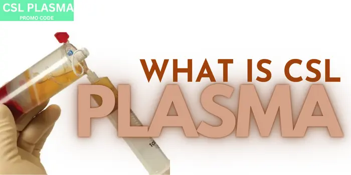 What is CSL Plasma?