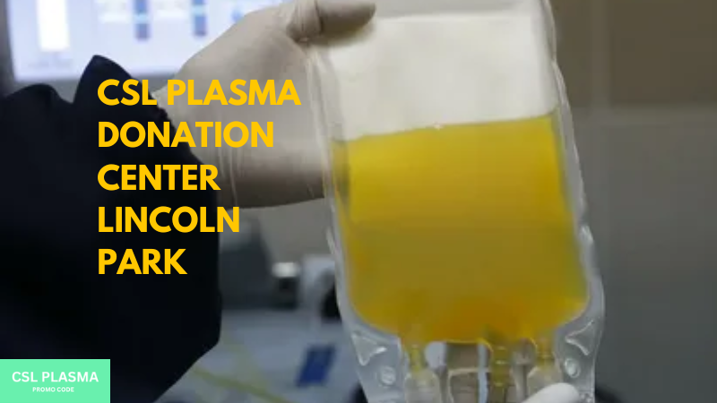 csl plasma donation center lincoln park